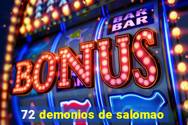 72 demonios de salomao